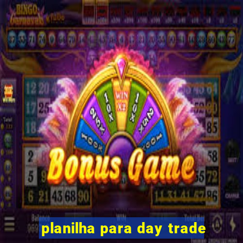 planilha para day trade